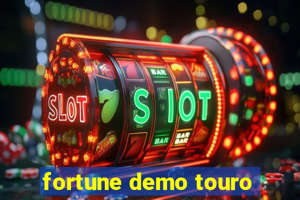 fortune demo touro